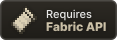 Requires Fabric API