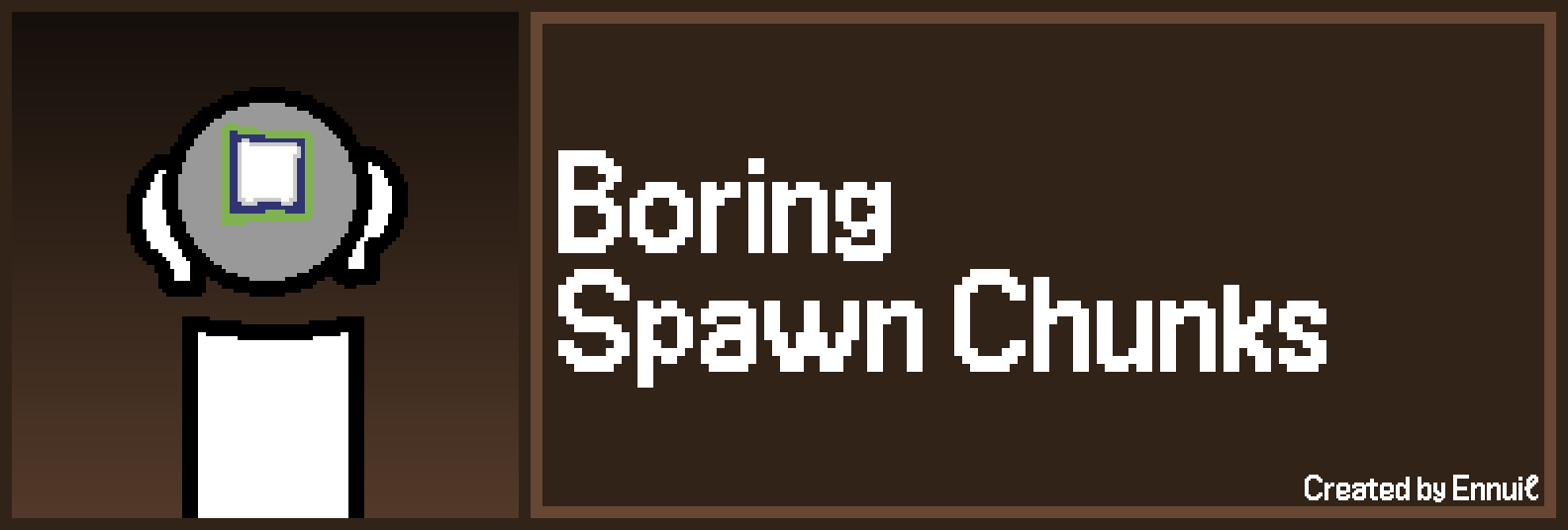 Banner for the Boring Spawn Chunks mod