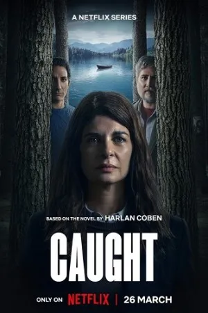 Sập Bẫy (Phần 1) - Caught/Atrapados (Season 1) (2025)
