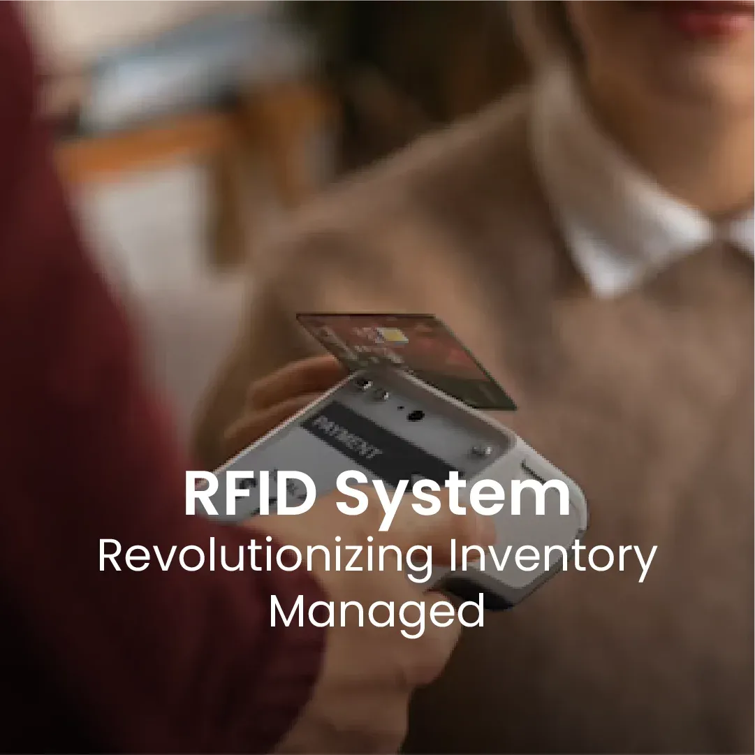 RFID System: Revolutionizing Inventory Managed