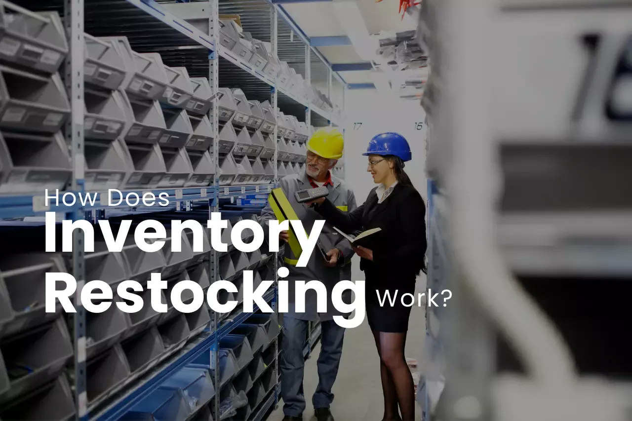 How Does Inventory Restocking works?