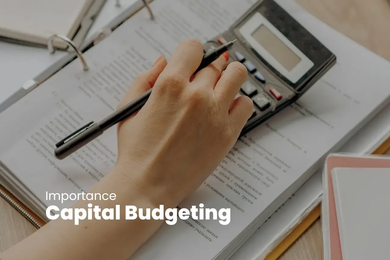 Importance of Capital Budgeting